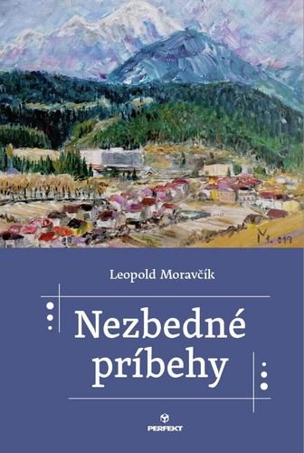 Levně Nezbedné príbehy - Leopold Moravčík