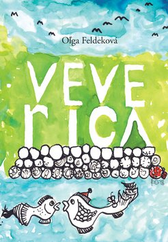 Levně Veverica - Olga Feldeková