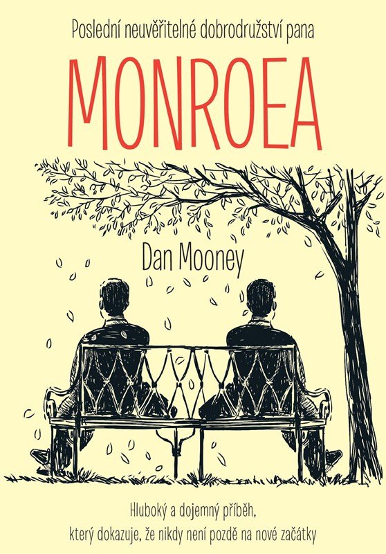 Levně Poslední neuvěřitelné dobrodružství pana Monroea - Dan Mooney