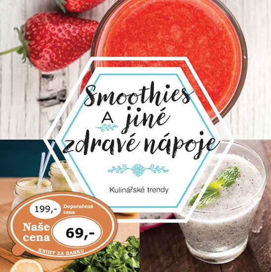 Levně Smoothies a jiné zdravé nápoje