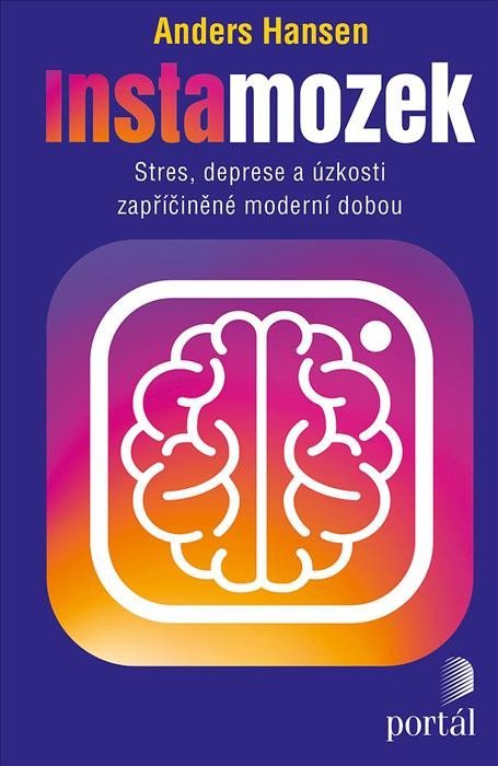 Levně Instamozek - Stres, deprese a úzkosti zapříčiněné moderní dobou - Anders Hansen