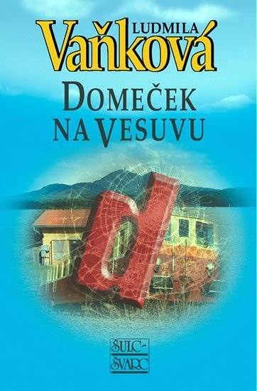 Domeček na Vesuvu - 2. vydání - Ludmila Vaňková