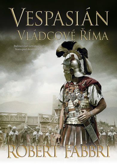Levně Vespasián 5 - Vládcové Říma - Robert Fabbri