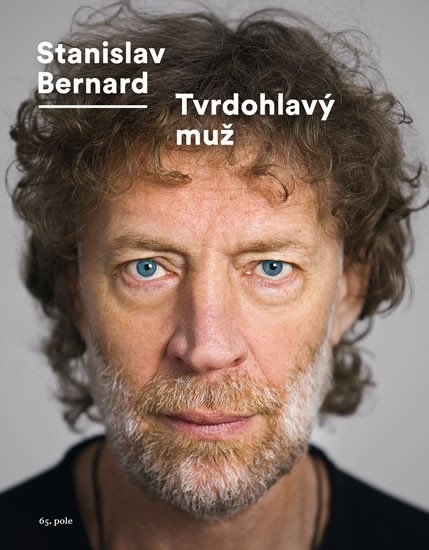 Levně Tvrdohlavý muž - Stanislav Bernard