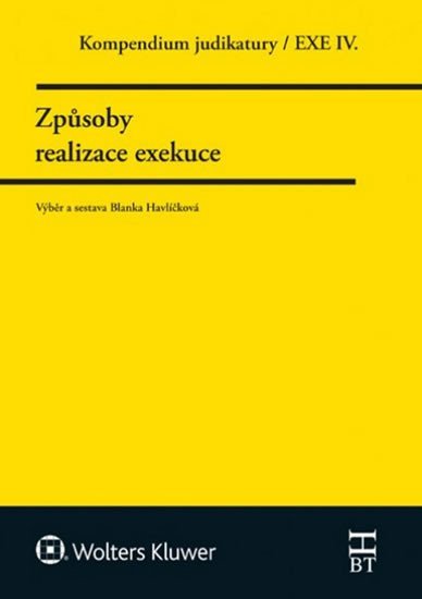 Kompendium judikatury/EXE IV. - Způsoby realizace exekuce - Blanka Havlíčková