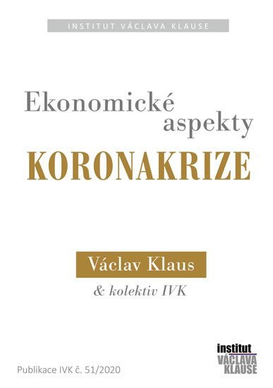 Levně Ekonomické aspekty koronakrize - Václav Klaus