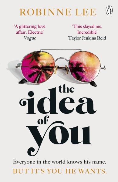 Levně The Idea of You: The unforgettable and addictive Richard and Judy romance about the man everyone is talking about - Robinne Lee