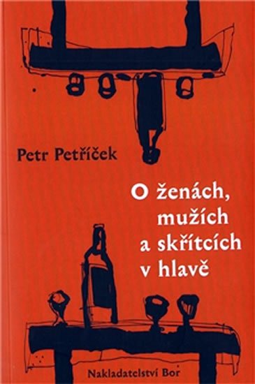 O ženách, mužích a skřítcích v hlavě - Petr Petříček