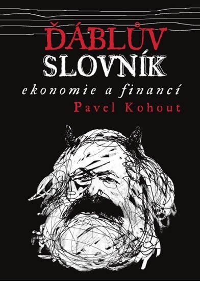 Levně Ďáblův slovník ekonomie a financí - Pavel Kohout