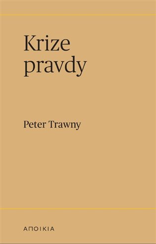 Levně Krize pravdy - Peter Trawny