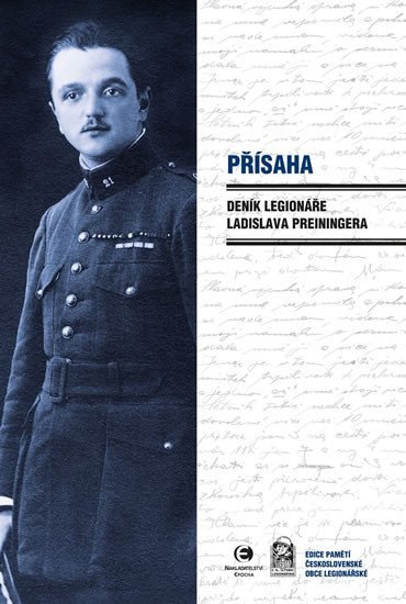 Levně Přísaha - Deník legionáře Ladislava Preiningera - Ladislav Preininger