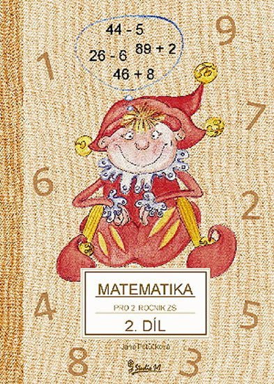 Matematika pro 2. ročník základní školy (2. díl) - Jana Potůčková