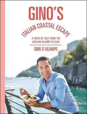Levně Gino´s Italian Coastal Escape : A Taste of Italy from the Aeolian Islands to Elba - D´Acampo Gino