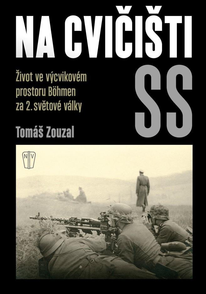 Levně Na cvičišti SS - Tomáš Zouzal