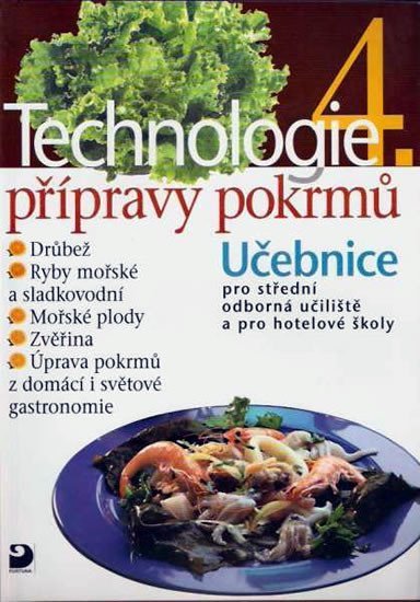 Levně Technologie přípravy pokrmů 4 - 2. vydání - Hana Sedláčková