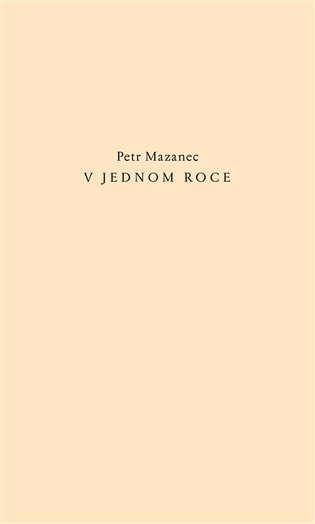 Levně V jednom roce - Petr Mazanec