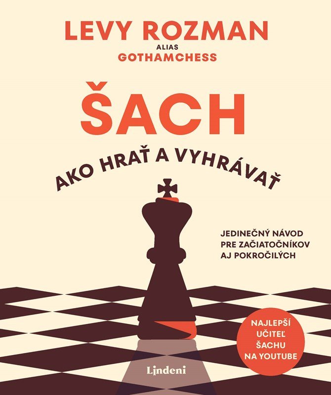 Levně Šach: Ako hrať a vyhrávať - Levy Rozman