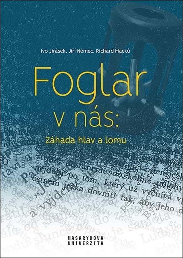 Levně Foglar v nás - Záhada hlav a lomu - Jiří Němec; Ivo Jirásek; Richard Macků