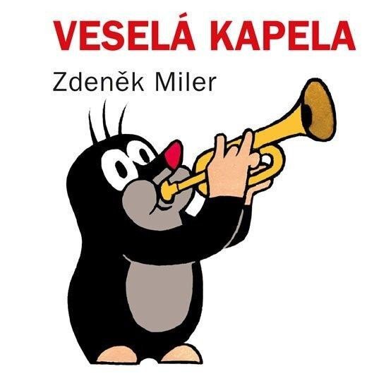Levně Veselá kapela - Zdeněk Miler