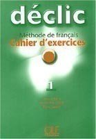 Levně Déclic 1 Cahier d´exercices + CD - Blanc, J.; Cartier, J.-M.; Lederlin, P.