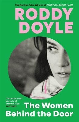 Levně The Women Behind the Door - Roddy Doyle