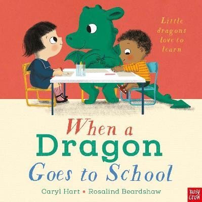 Levně When a Dragon Goes to School - Rosalind Beardshaw