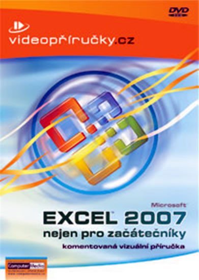 Levně Videopříručka Excel 2007 nejen pro začátečníky - DVD - kolektiv autorů