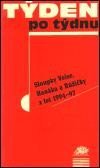 Levně Týden po týdnu 1. Sloupky Veise, Hanáka a Růžičky z let 1994-97 - Jiří Hanák