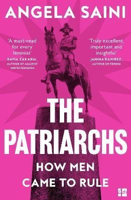 Levně The Patriarchs: How Men Came to Rule - Angela Sainiová
