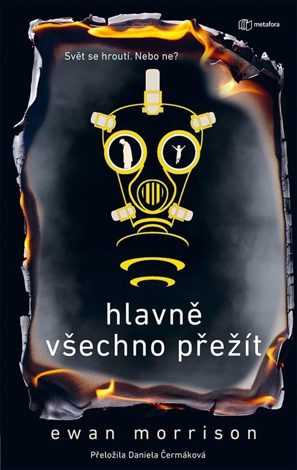 Hlavně všechno přežít - Ewan Morrison