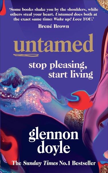 Levně Untamed : Stop pleasing, start living - Glennon Doyle