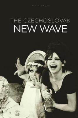 Levně The Czechoslovak New Wave - Peter Hames