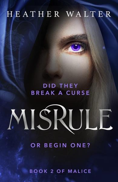 Levně Misrule: Book Two of the Malice Duology - Heather Walter