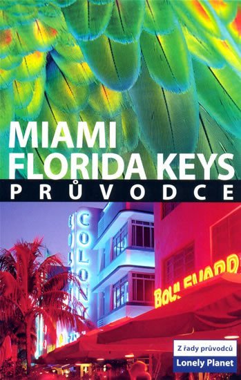 Levně Miami a Florida Keys - Lonely Planet