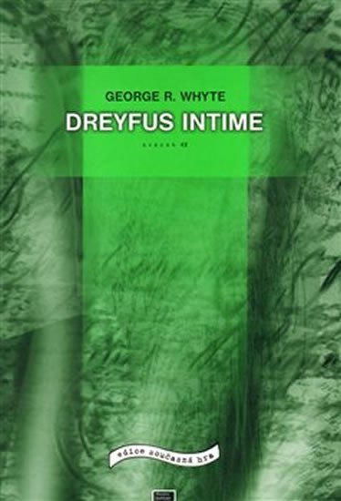 Levně Dreyfus Intime - George R. Whyte