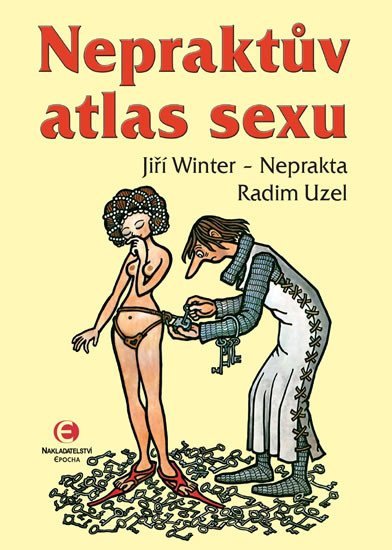 Levně Nepraktův atlas sexu - Radim Uzel