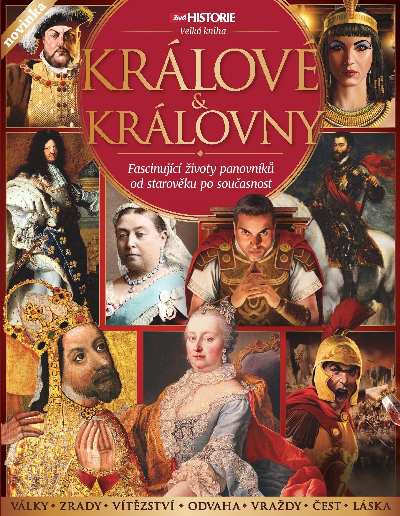 Králové a královny - Fascinující životy panovníků od starověku po současnost - kolektiv autorů