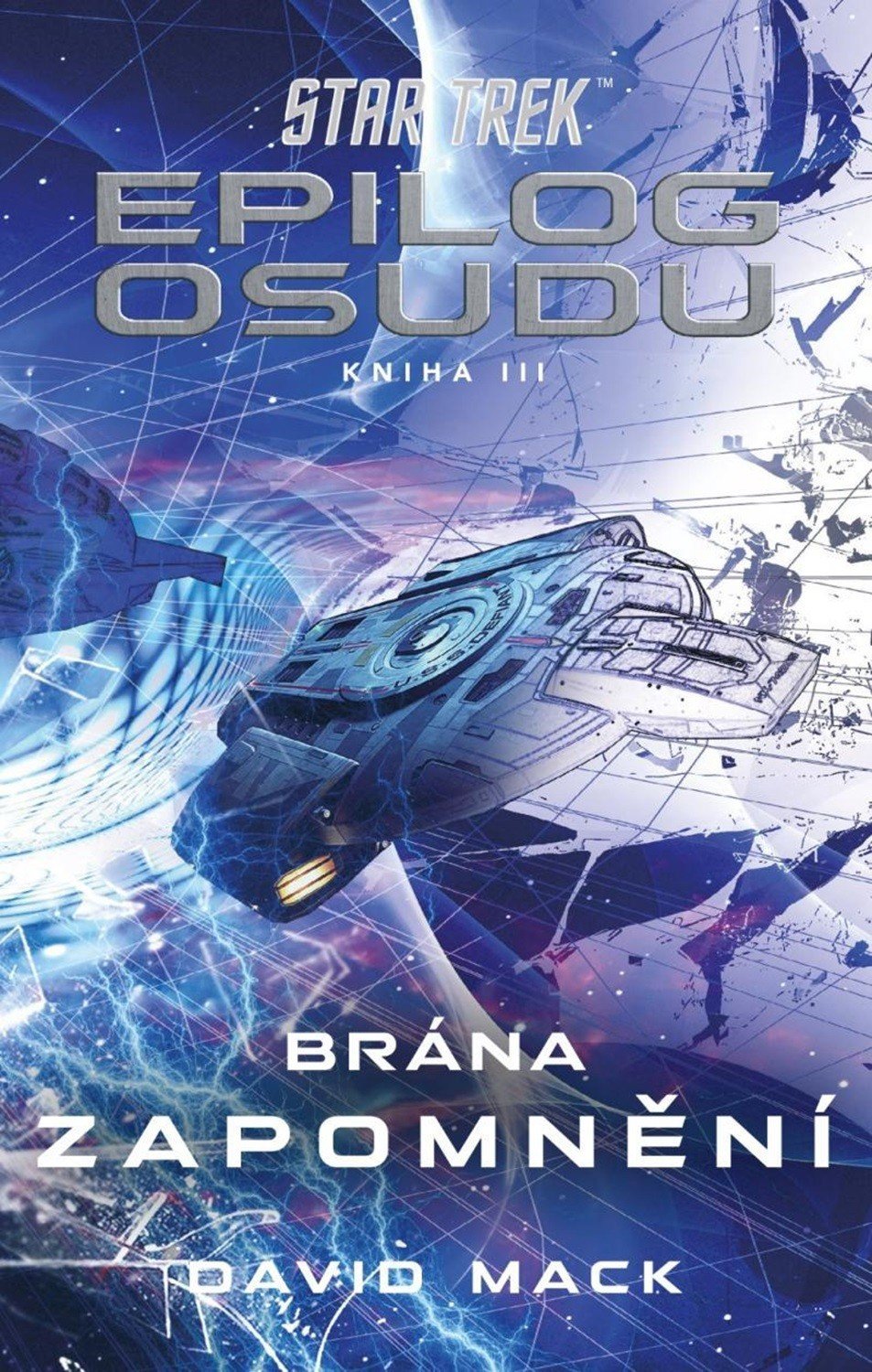 Levně Star Trek: Epilog osudu - Kniha III - Brána zapomnění - David Mack