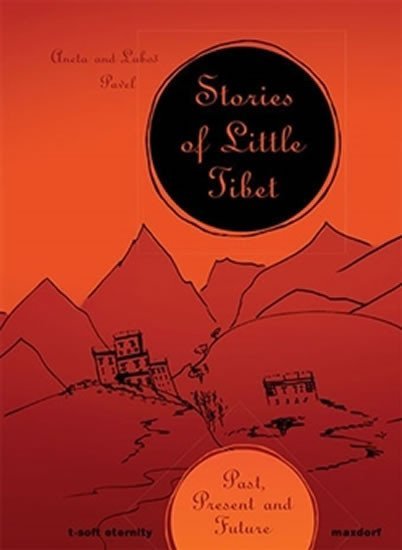 Stories of Little Tibet, 1. vydání - Aneta Pavel; Luboš Pavel