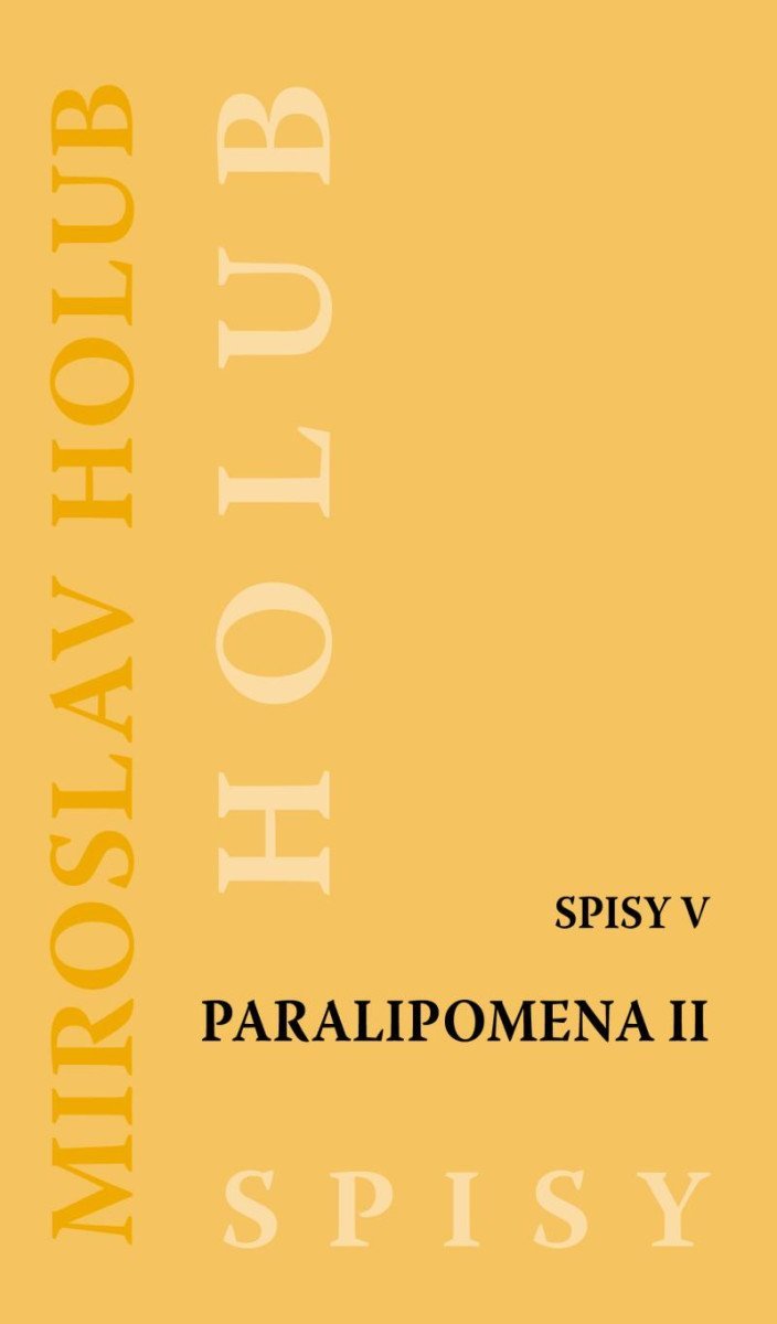 Levně Paralipomena II. - Spisy V - Miroslav Holub