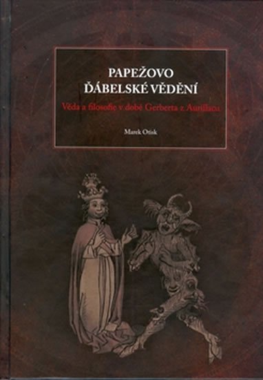 Papežovo ďábelské vědění - Marek Otisk
