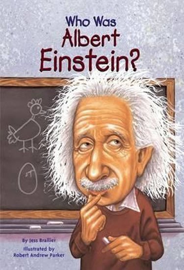 Levně Who Was Albert Einstein? - Jess Brallier