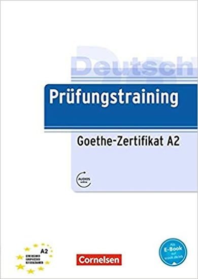 Levně Deutsch Prüfungstraining Goethe-Zertifikat A2, Übungsbuch mit Lösungen und Audio-Dateien als Download - Dieter Maenner