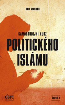 Levně Samostudijní kurz politického islámu - Bill Warner
