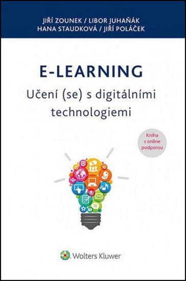 E-learning Učení (se) s digitálními technologiemi, 1. vydání - Jiří Zounek