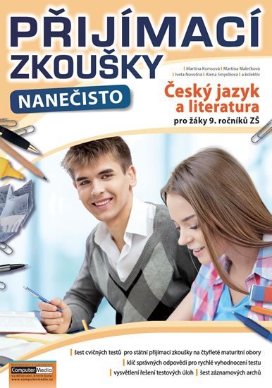 Přijímací zkoušky nanečisto - Český jazyk a literatura pro žáky 9. ročníků ZŠ, 1. vydání - Martina Komsová