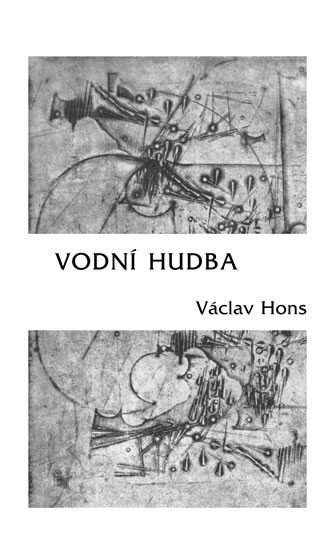 Levně Vodní hudba - Poema na motivy života a díla Georga Friedricha Händela - Václav Hons