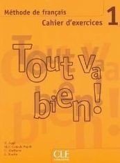 Levně Tout va bien! 1 Cahier d´exercices + CD - Collectif