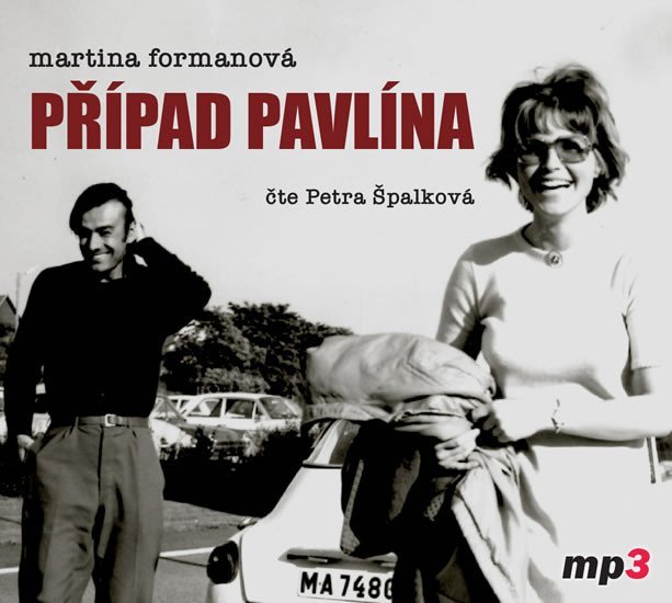 Případ Pavlína - CDmp3 (Čte Petra Špalková) - Martina Formanová