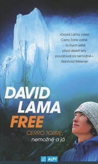 Levně David Lama Free - Cerro Torre, nemožné a já - David Lama